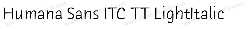 Humana Sans ITC TT LightItalic字体转换